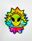 Sticker holografic "Nu sunt de aici"