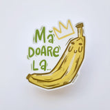 Sticker "Mă doare la banană"